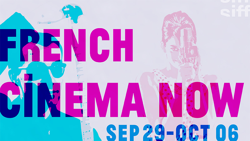 French Cinema Now | Sept 29-Oct 6, 2016 | SIFF Cinema